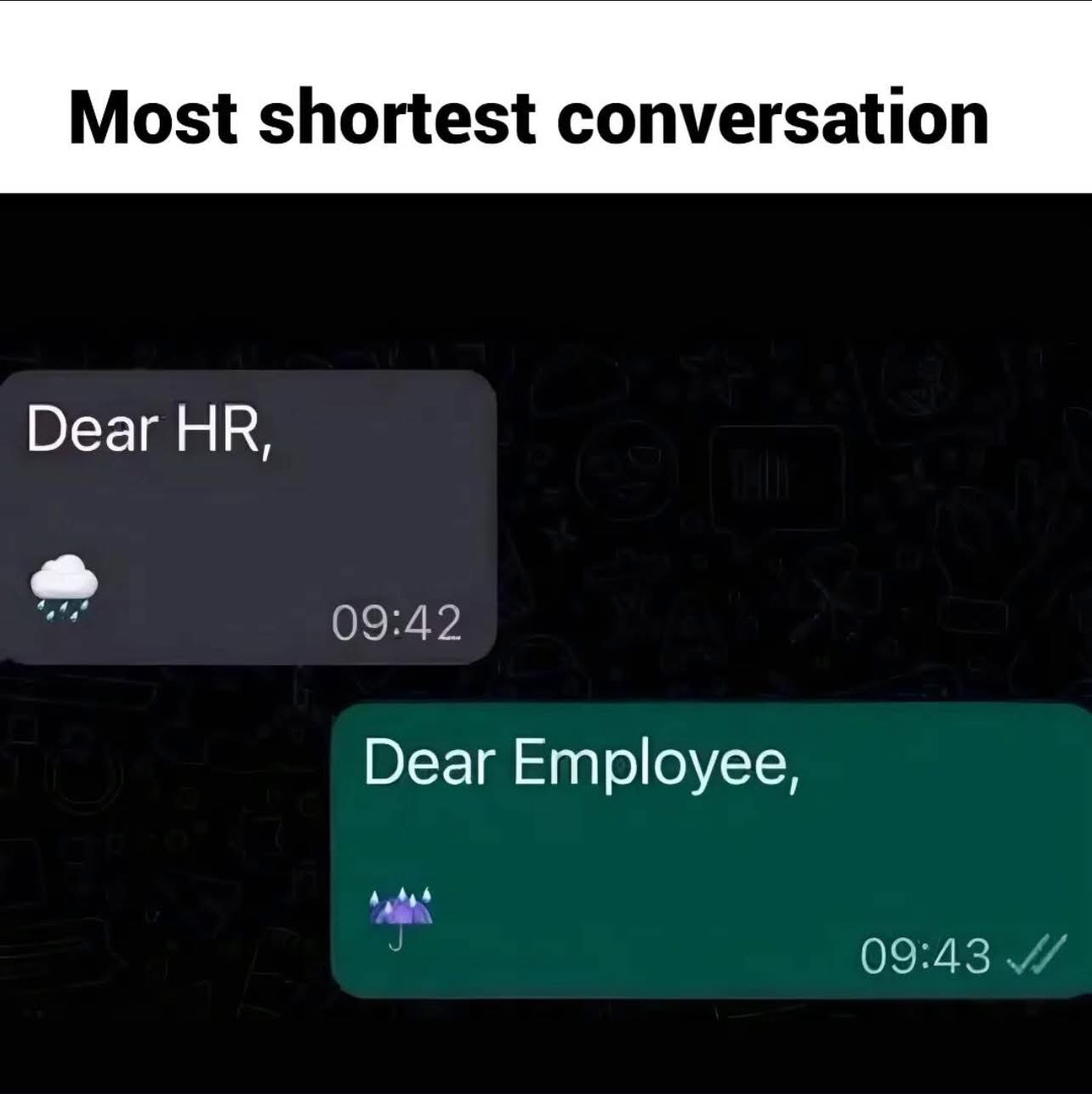 A very short convo; the HR has no chill
